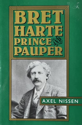 Item #624247 Bret Harte: Prince and Pauper. Axel Nissen