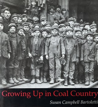 Item #627239 Growing Up in Coal Country. Susan Campbell Bartoletti