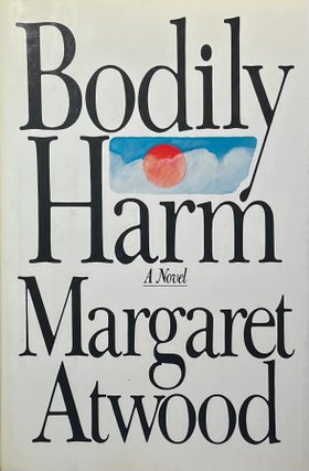 Item #628252 Bodily Harm. Margaret Atwood