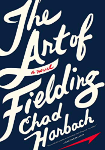 Item #700008 The Art of Fielding. Chad Harbach