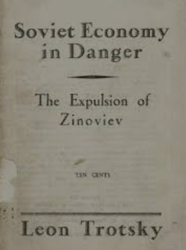 Item #700009 Soviet Economy in Danger: The Expulsion of Zinoviev. LeonTrotsky