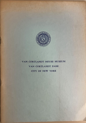 Item #700014 Van Cortlandt House Museum; Van Cortlandt Park; City of New York