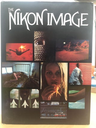 Item #700015 The Nikon Image:A Collection of Contemporary Photographic ArtFrom 17 of Today's...