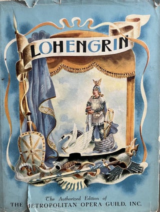 Item #700021 Lohengrin: The Story of Wagner's Opera. Robert Lawrence and, Alexandre Serebriakoff