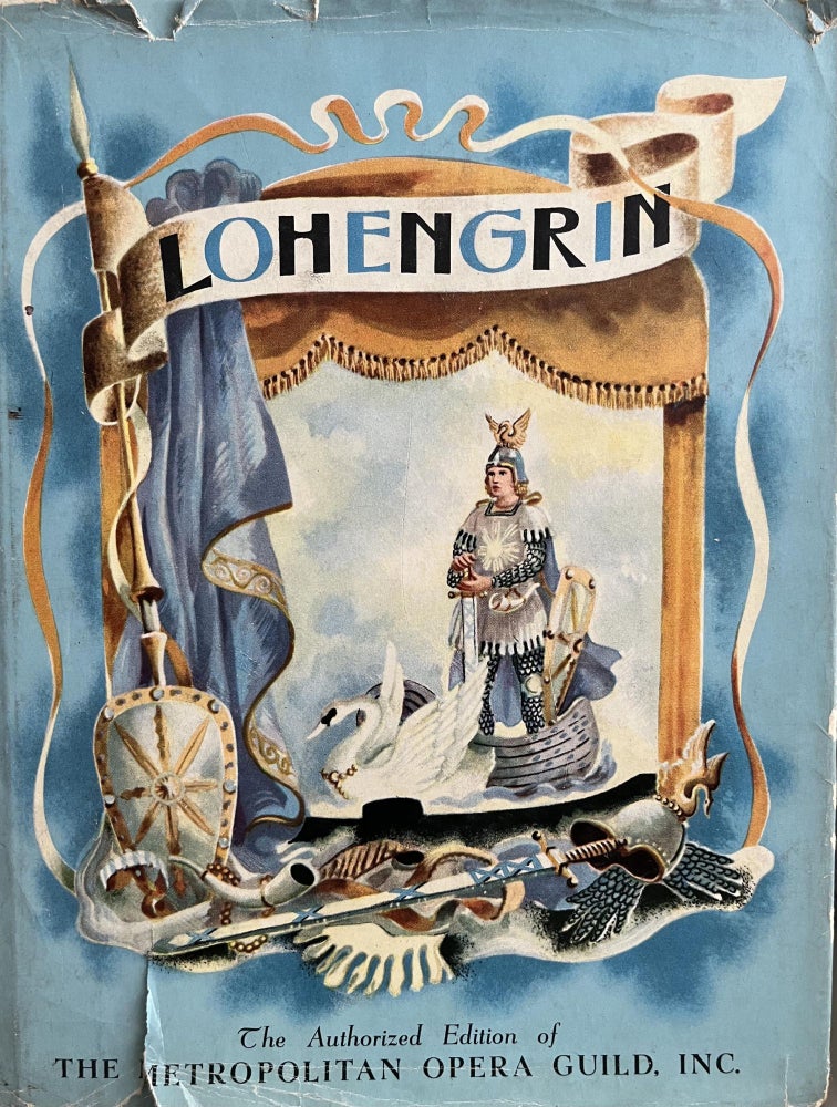 Item #700021 Lohengrin: The Story of Wagner's Opera. Robert Lawrence and, Alexandre Serebriakoff.