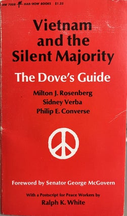 Item #700022 Vietnam and the Silent Majority The Dove's Guide. Sidney Verba Milton J. Eisenberg,...