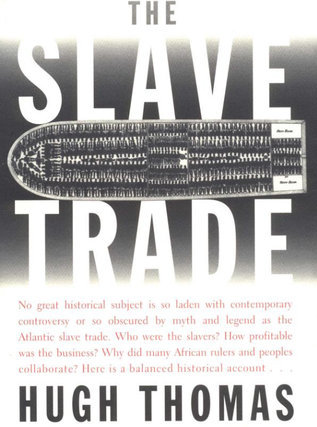 Item #7000478 The Slave Trade. Hugh Thomas