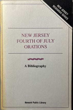 Item #7000512 New Jersey Fourth of July Orations: A Bibliography. Donald Arleigh Sinclair