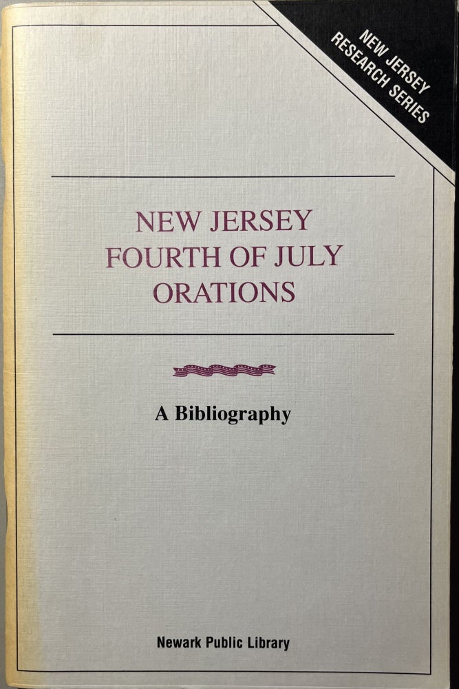 Item #7000512 New Jersey Fourth of July Orations: A Bibliography. Donald Arleigh Sinclair.