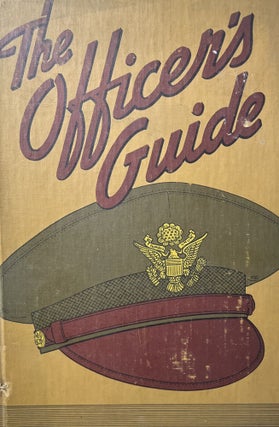 Item #7000513 The Officer's Guide: Ninth Edition. A Ready Reference on Customs and Correct...