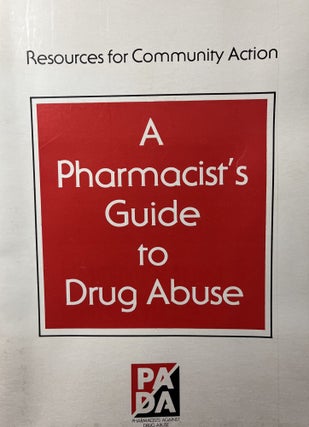 Item #700066 Resources for Community Action: A Pharmacist's Guide to Drug Abuse. Lee I. Dogoloff