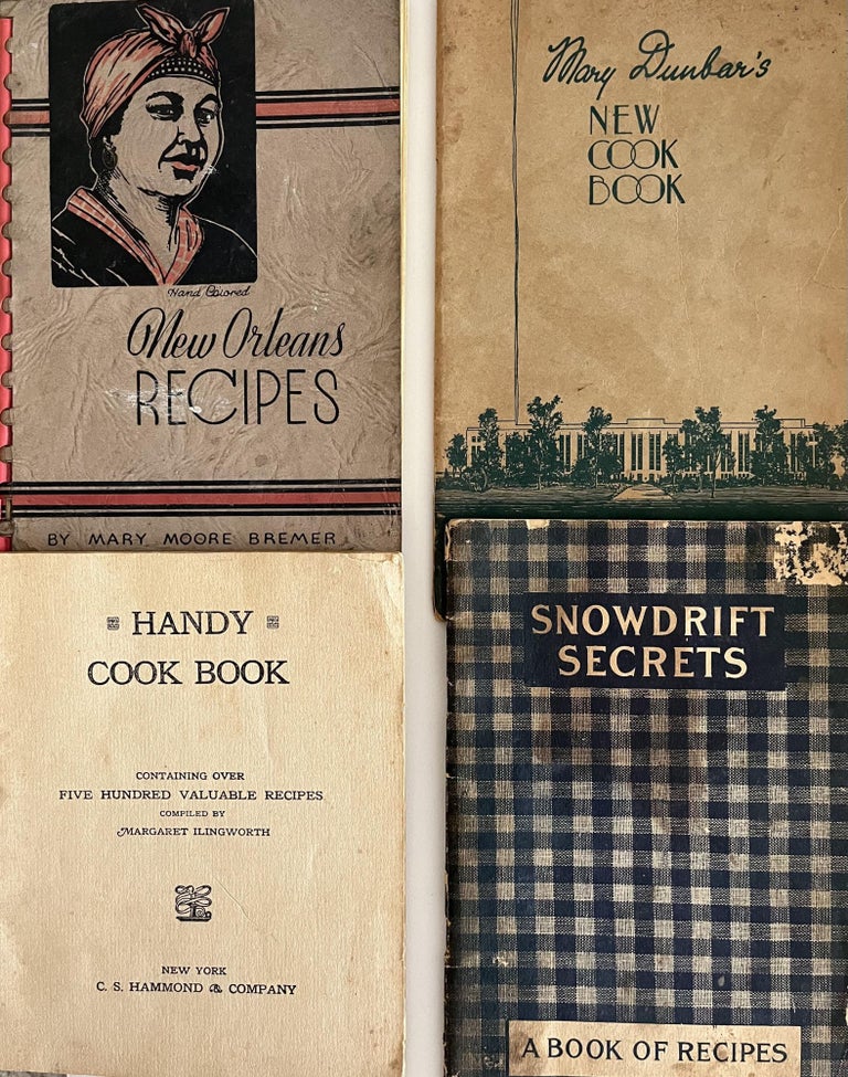 Item #700076 A Grouping of Four Early 20th Century Southern U.S. Cookbooks: Mary Dunbar's New Cook Book; Snowdrift Secrets: A Book of Recipes; New Orleans Recipes by Mary Moore Bremer and The Handy Cook Book.