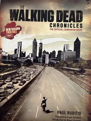 Item #700110 The Walking Dead Chronicles: The Official Companion Book. Paul Rudities