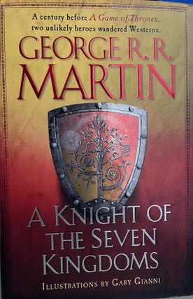 Item #700131 A Knight of the Seven Kingdoms [A Song of Ice and Fire]. George R. R. Martin