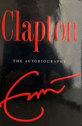 Item #700135 Clapton: The Autobiography. Eric Clapton