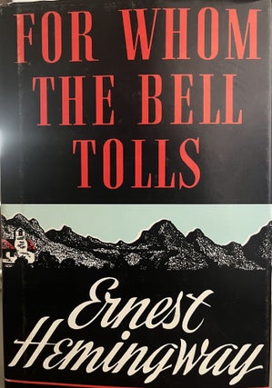 Item #700145 For Whom the Bell Tolls. Ernest Hemingway