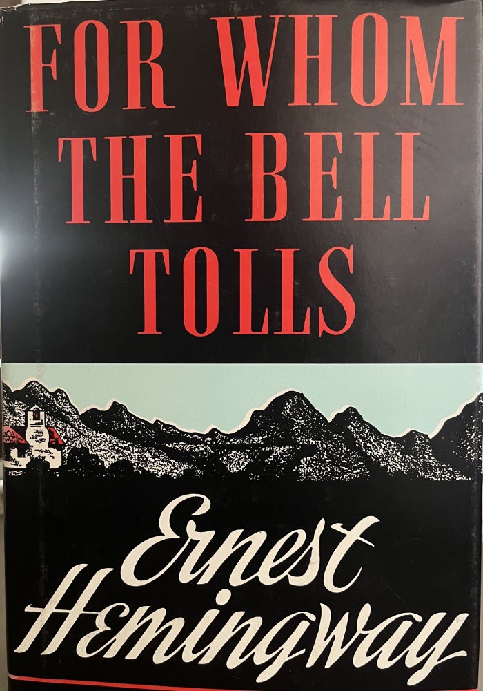 Item #700145 For Whom the Bell Tolls. Ernest Hemingway.