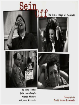 Item #700158 Sein Off: The Final Days of Seinfeld. Jerry Seinfeld