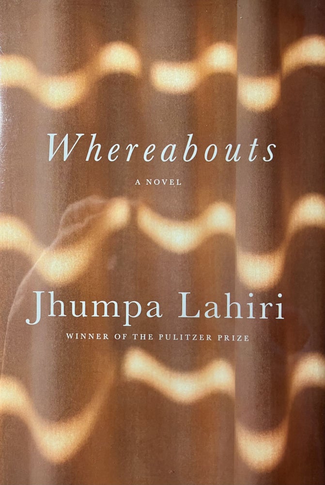 Item #700192 Whereabouts: A Novel. Jhumpa Lahari.