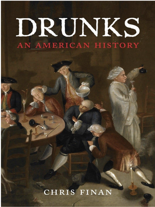 Item #700200 Drunks: An American History. Christopher M. Finan