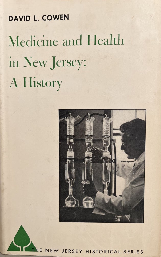 Item #700207 Medicine and Health in New Jersey: A History. David L. Cower.