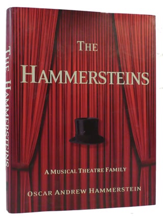 Item #700246 Hammersteins: A Musical Theatre Family. Oscar Andrew Hammerstein