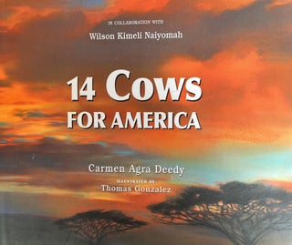 Item #700288 14 Cows for America. Carmen Agra Deedy