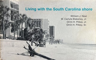 Item #700291 Living with the South Carolina Coast [Living with the Shore Series]. Gered Lennon,...