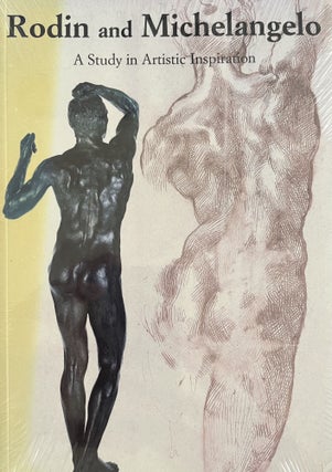 Item #700343 Rodin and Michelangelo: A Study in Artistic Inspiration. Maria Mimita Lamberti...