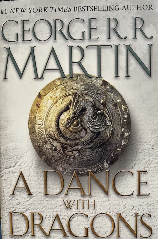 Item #700347 A Dance With Dragons [Book Five Of A Song Of Ice And Fire]. George R. R. Martin.