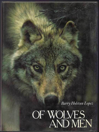 Item #700380 Of Wolves and Men. Barry Lopez