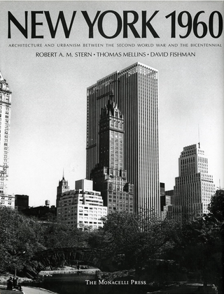 Item #700383 New York 1960: Architecture and Urbanism Between the Second World War and the...