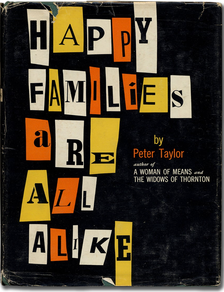 Item #700434 Happy Families Are All Alike. Peter Taylor.