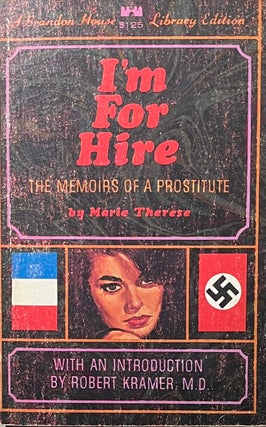 Item #708238 I'm For Hire: The Memoirs of a Prostitute. Marie Therese Cointe, M. D. Robert Kramer