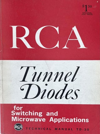 Item #709202519 RCA Tunnel Diodes for Switching and Microwave Applications [RCA Technical Manual...