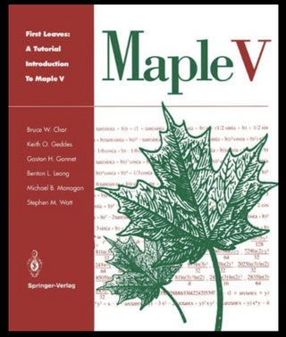 Item #711202505 First Leaves: A Tutorial Introduction to Maple V. Bruce W. Char