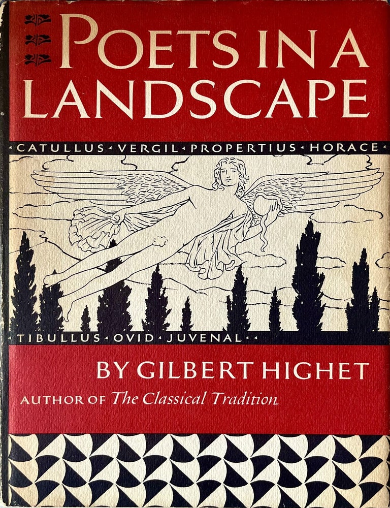 Item #711202617 Poets in a Landscape: Catullus, Vergil, Propertius, Horace, Tibullus, Ovid, Juvenal. Gilbert Highet.