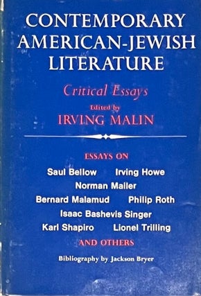 Item #7112424 Contemporary American - Jewish Literature: Critical Essays. Irving Malin