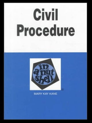 Item #712202512 Civil Procedure in a Nutshell [In a Nutshell Series]. Mary Kay Kane