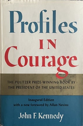 Item #713233 Profiles in Courage. John F. Kennedy