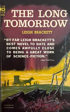 Item #713241 The Long Tomorrow. Leigh Brackett