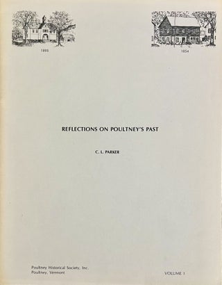 Item #7132413 Reflections on Poultney's Past. C L. Parker