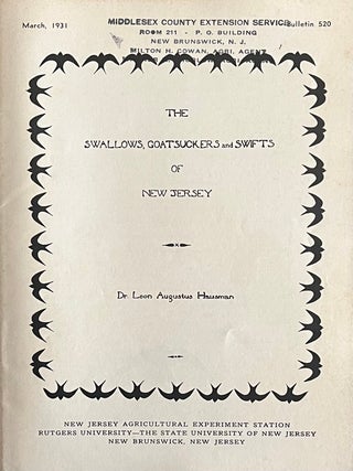 A Grouping of Eleven [11] Mid-Twentieth Century New Jersey Ornithology Booklets: Attracting Birds; Attracting Winter Birds to the Garden and Home Grounds; The Hawks of New Jersey and Their Relation to Agriculture; The Owls of New Jersey; The Warblers of New Jersey Part II The Transient Warblers; The Thrushes and Mimids of New Jersey; The Sparrows of New Jersey; The Swallows, Goatsuckers and Swifts of New Jersey; The Buntings, Finches and Their Allies of New Jersey, Woodpeckers, Nuthatches and Creepers of New Jersey and The Vireos, Cuckoos and Shrikes of New Jersey
