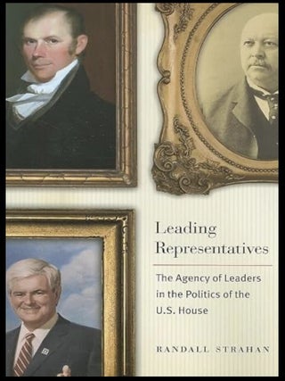 Leading Representatives: The Agency of Leaders in the Politics of