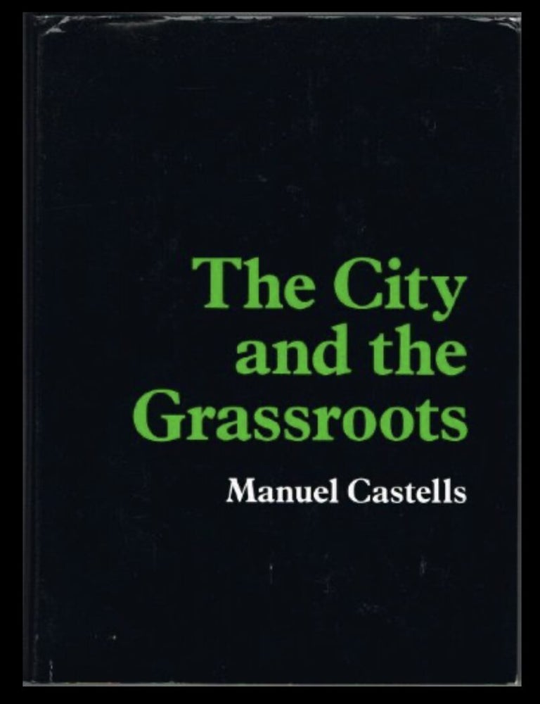Item #719202503 The City and the Grassroots. Manuel Castells.