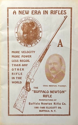 Item #725262 A New Era in Rifles: The Buffalo Newton Rifle Manufactured by Buffalo Newton Rifle...