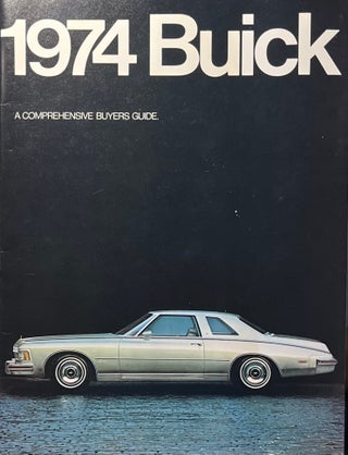 Item #725279 1974 Buick: A Comprehensive Buyer's Guide. General Motors Corp
