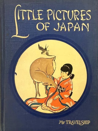 Item #726202522 Little Pictures of Japan: My Travelship. Olive Beaupre Miller, Katharine Sturges