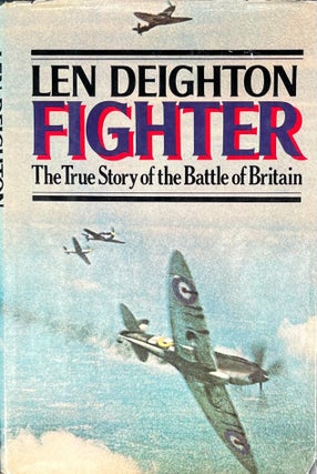 Item #729234 Fighter: The True Story of the Battle of Britain. Len Deighton, A. J. P. Taylor