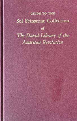 Item #729237 Guide to the Sol Feinstone Collection of The David Library of the American...